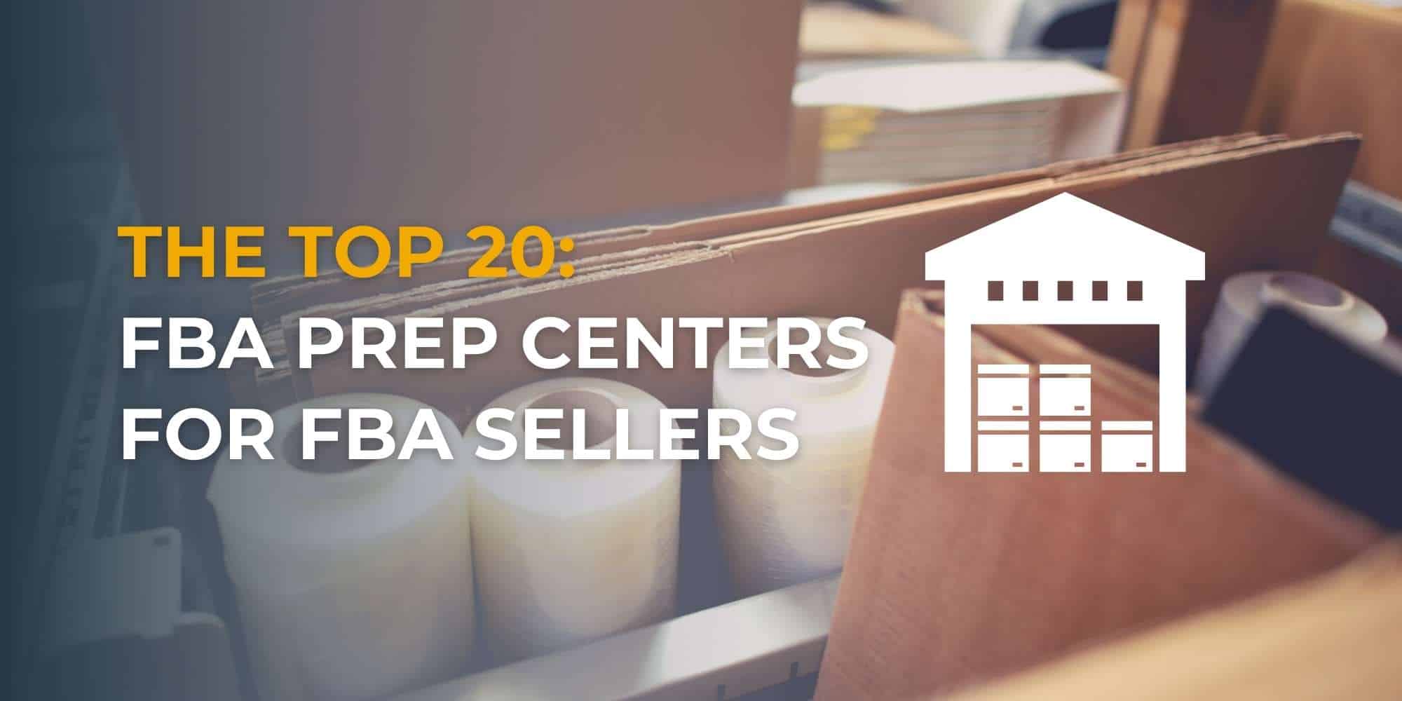 the top 20 fba prep centers
